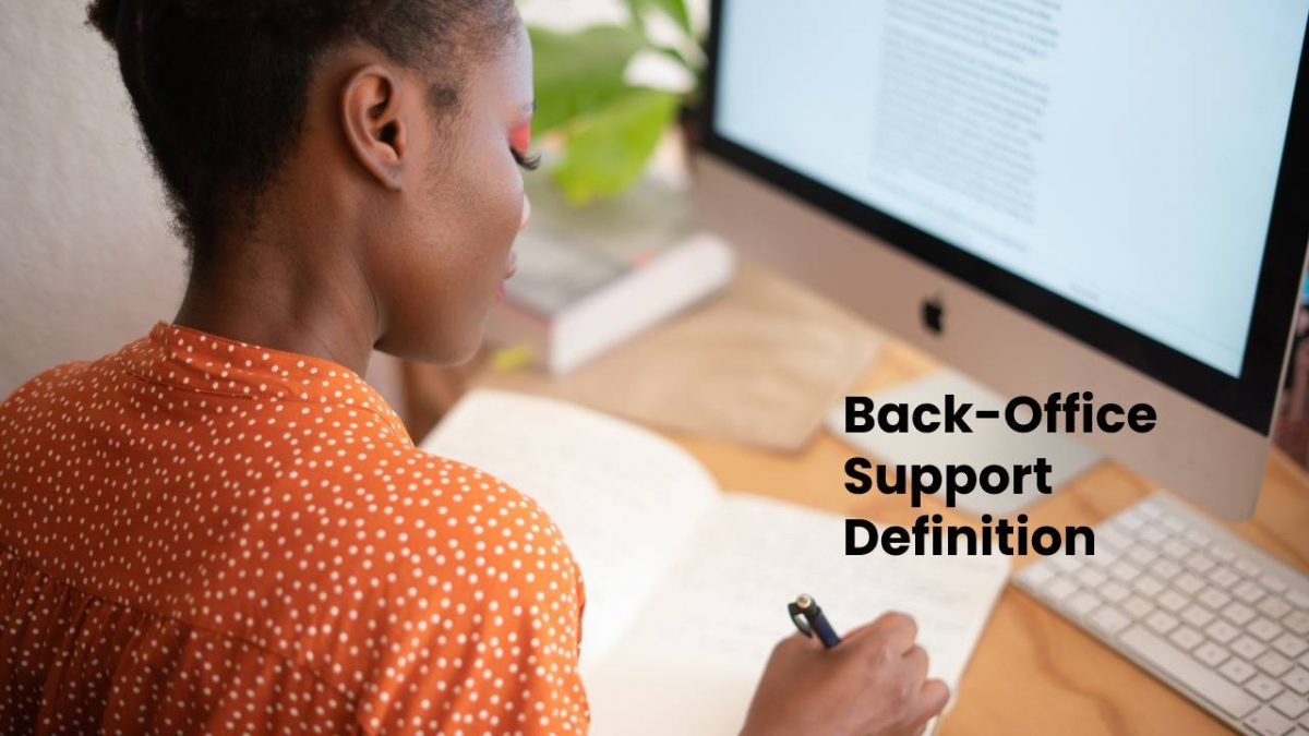 Back-Office Support Definition (2023)