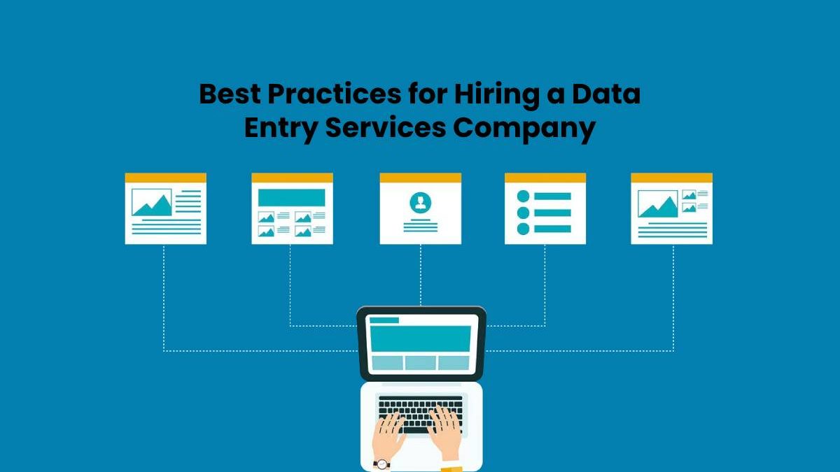 Tips for Hiring a Data Entry Services Company [2024]