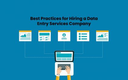 Best Practices for Hiring a Data Entry Services Company
