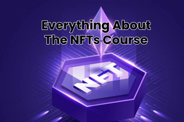 Everything About The NFTs Course