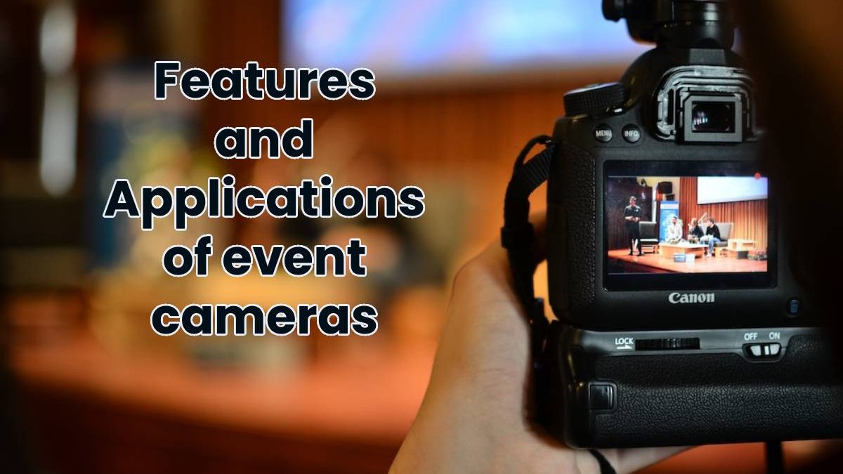 Features and Applications of event cameras