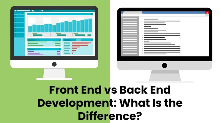 Front End vs Back End Development: Difference [2024]