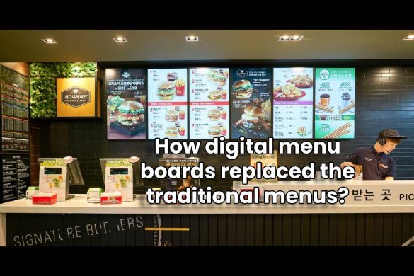 How digital menu boards replaced the traditional menus?