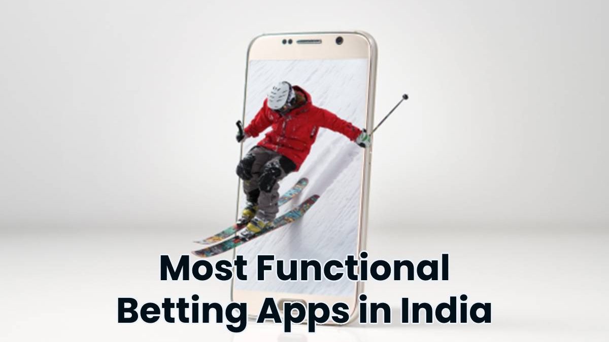 Most Functional Betting Apps in India