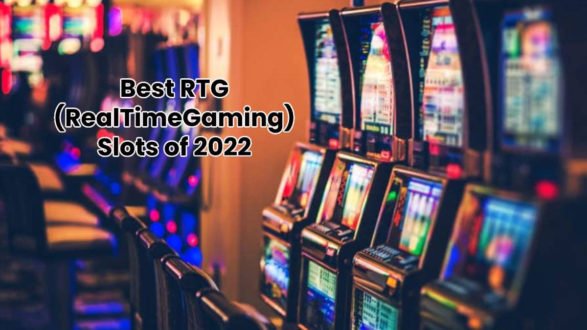 Best RTG (RealTimeGaming) Slots of 2022