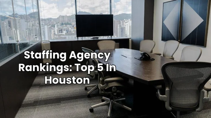 Top 5 Staffing Agency Rankings in Houston [2024]