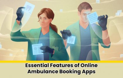 Essential Features of Online Ambulance Booking Apps