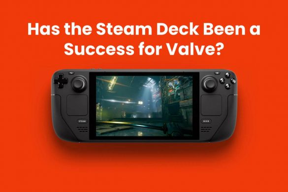 Has the Steam Deck Been a Success for Valve?