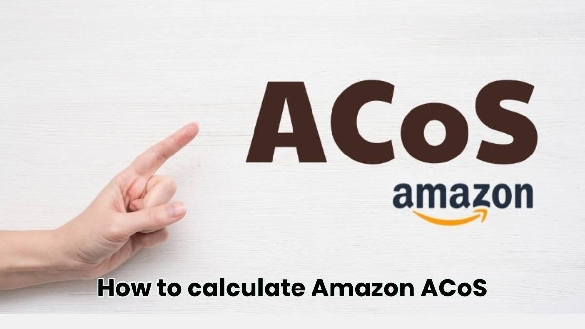 How to calculate Amazon ACoS