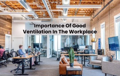 Importance Of Good Ventilation In The Workplace
