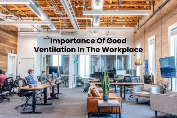 Importance Of Good Ventilation In The Workplace