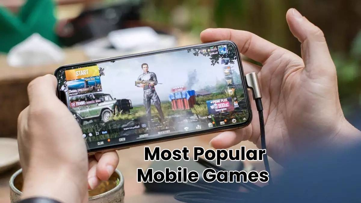 Most Popular Mobile Games 