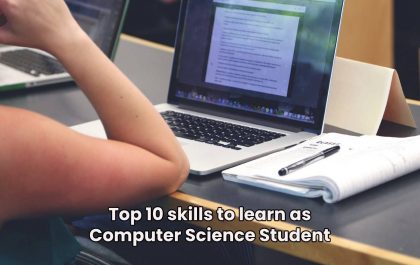 Top 10 skills to learn as Computer Science Student