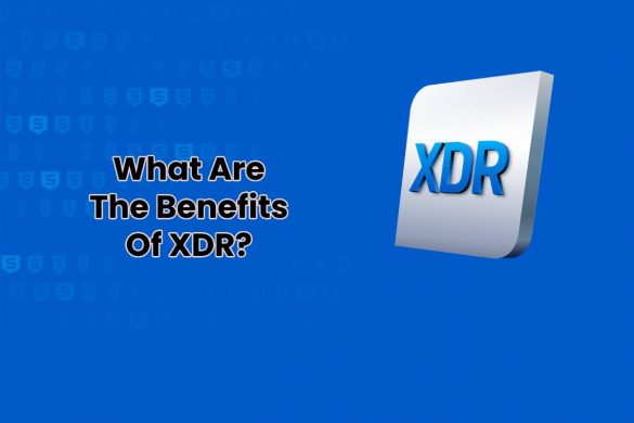 What Are The Benefits Of XDR?