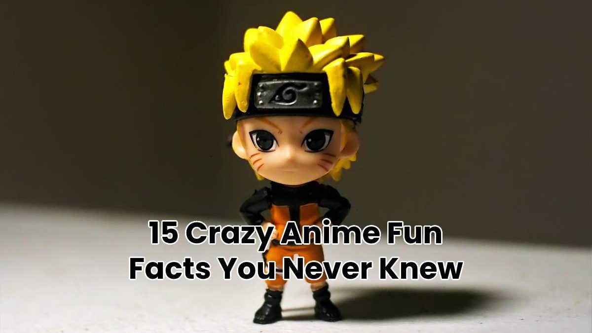 15 Crazy Anime Fun Facts You Never Knew