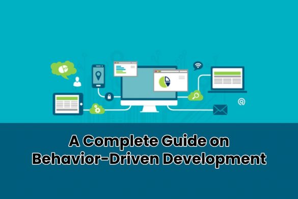 A Complete Guide on Behavior-Driven Development