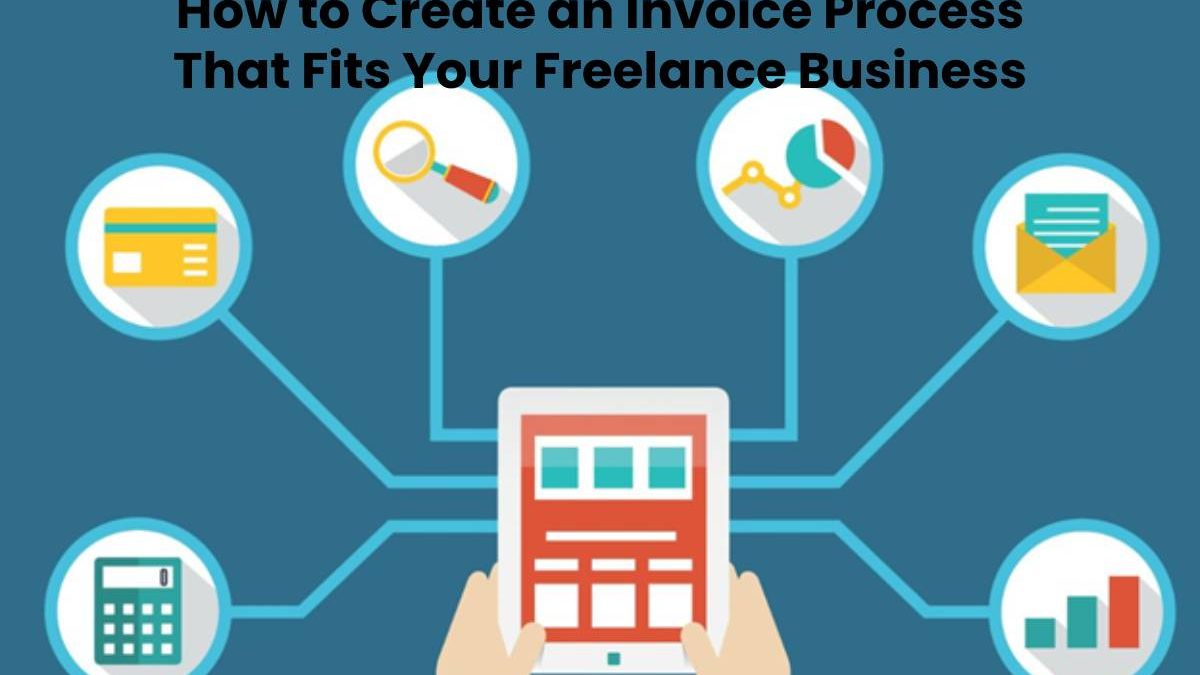 Create Invoice Process for your Freelance Business [2024]