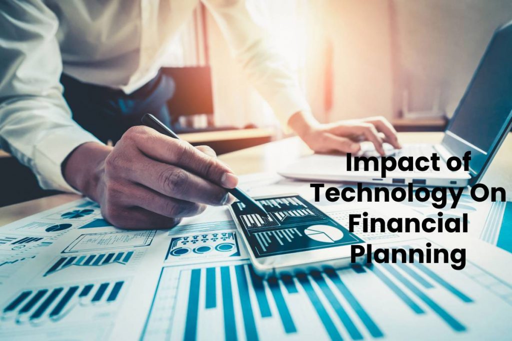 Impact of Technology On Financial Planning