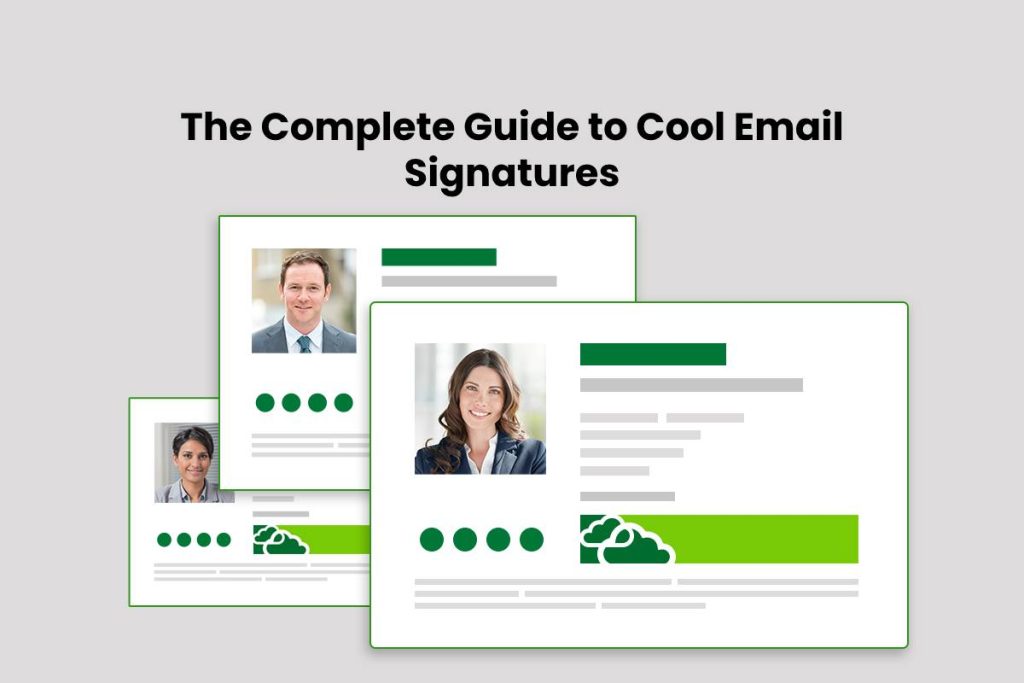 The Complete Guide to Cool Email Signatures