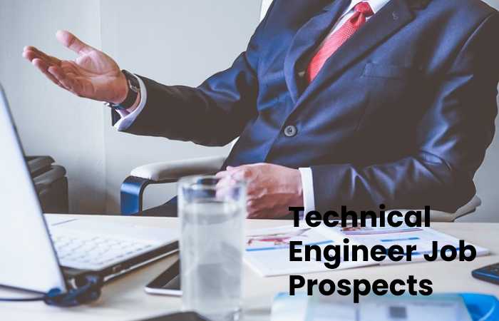 Technical Engineer Job Prospects