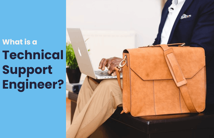 What is a Technical Support Engineer