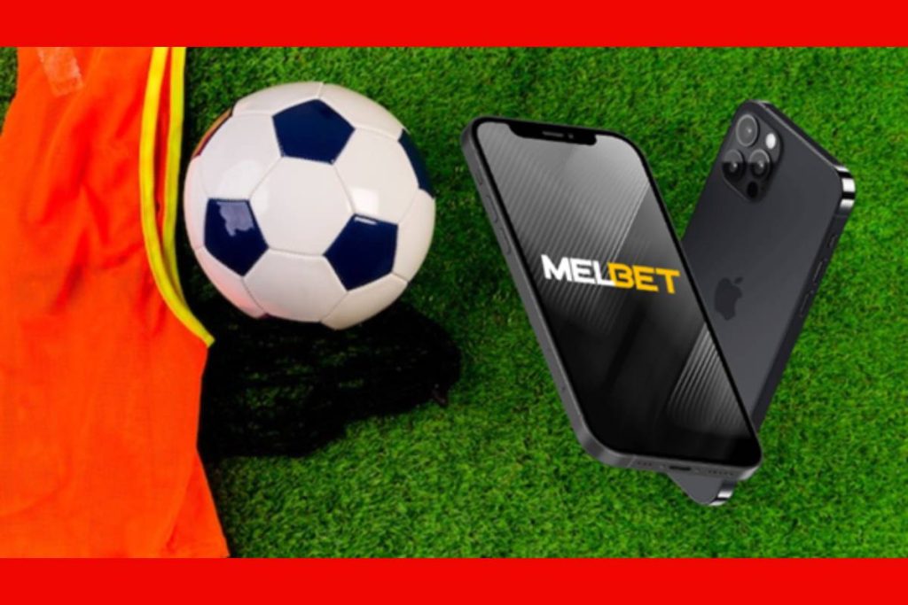 Melbet Betting App Review How to Start Betting With Melbet