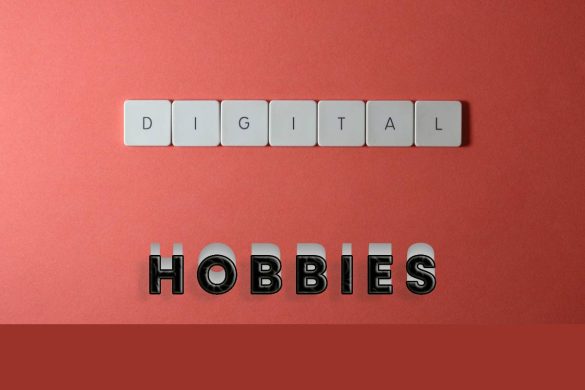 Digital Hobbies That Have Been Growing in Popularity in the Past Year