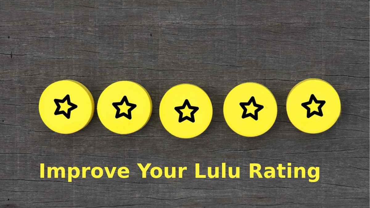 Improve Your Lulu Rating