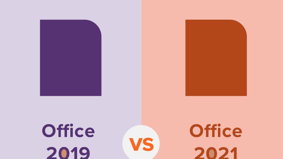 Microsoft Office 2019 vs. Microsoft Office 2021