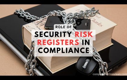 Role of Security Risk Registers in Compliance with Industry Standards and Regulations