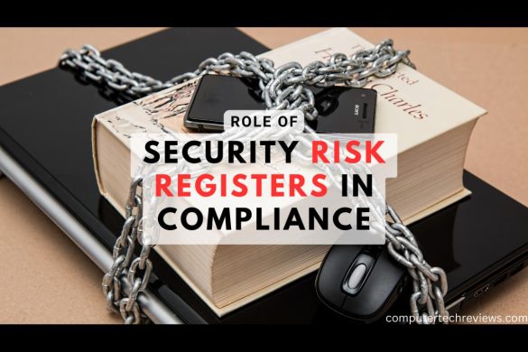 Role of Security Risk Registers in Compliance with Industry Standards and Regulations