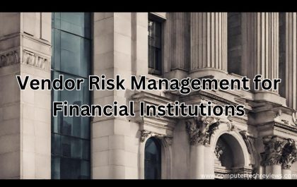 Vendor Risk Management for Financial Institutions: Compliance and Beyond