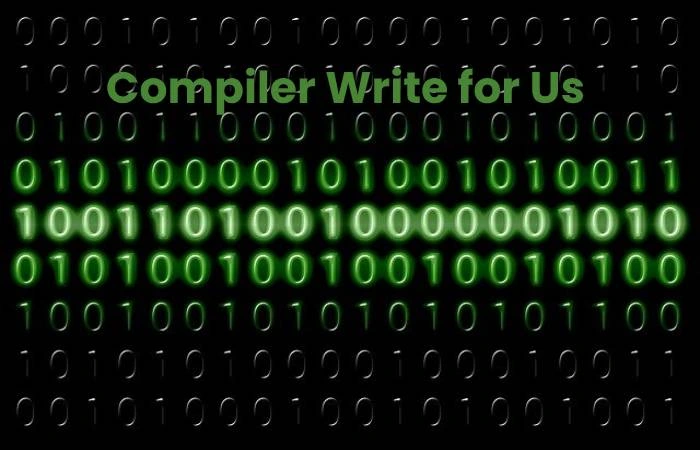 Compiler Write For Us
