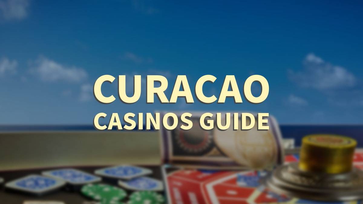 Curacao Casinos Guide