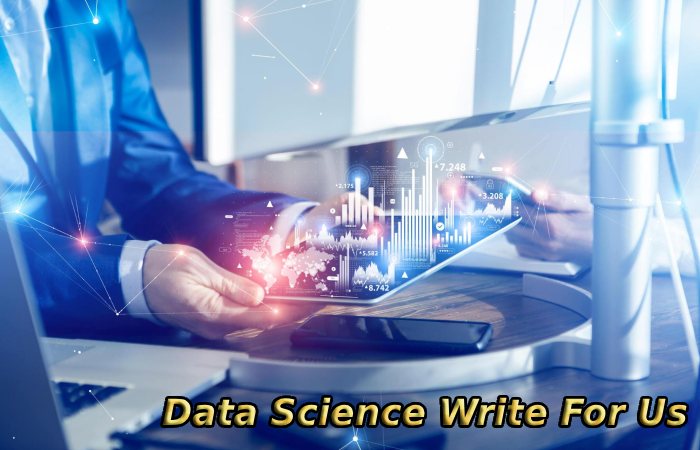 Data Science Write For Us