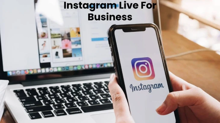 Awesome Ways To Use Instagram Live For Business [2024]