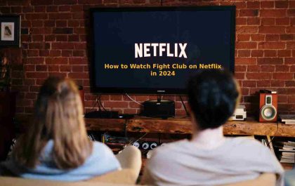 How to Watch Fight Club on Netflix in 2024