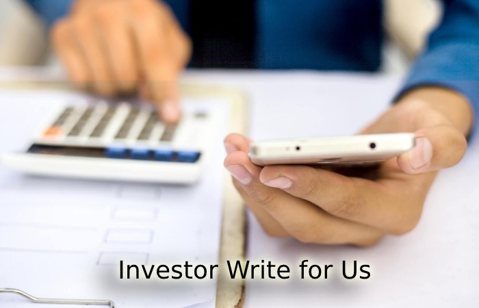 Investor Write for Us