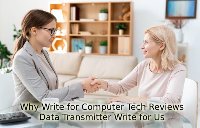 Why Write for Computer Tech Reviews – Data Transmitter Write for Us