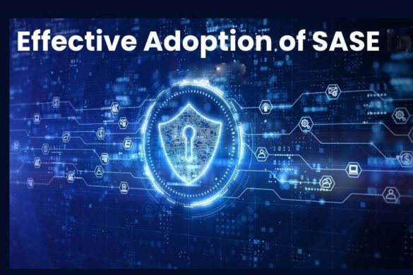 Effective Adoption of SASE