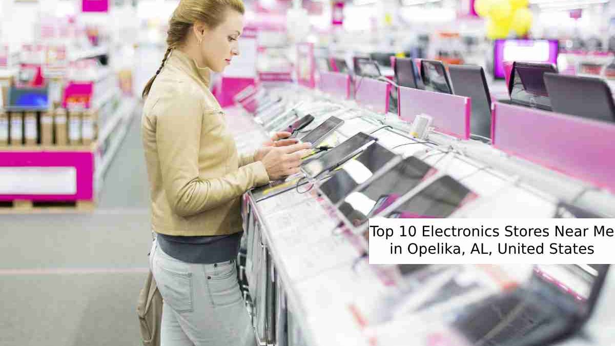 Top 10 Electronics Stores Near Me in Opelika, AL, United States