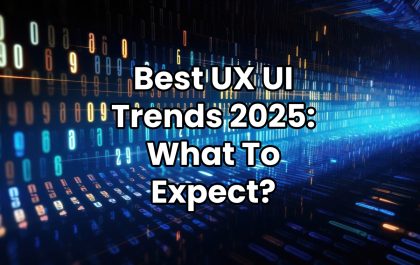 Best UX UI Trends 2025