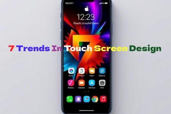 trends in touch screen design
