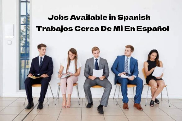 Jobs Near Me in Spanish