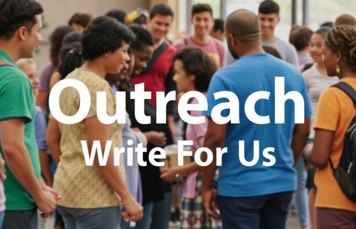 Outreach Write For Us