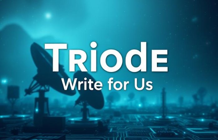 Triode Write for us