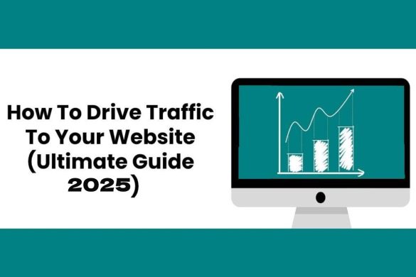 Drive Traffic To Your Website