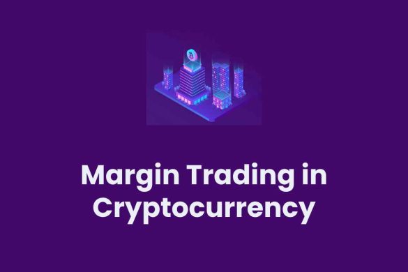 Margin Trading in Cryptocurrency