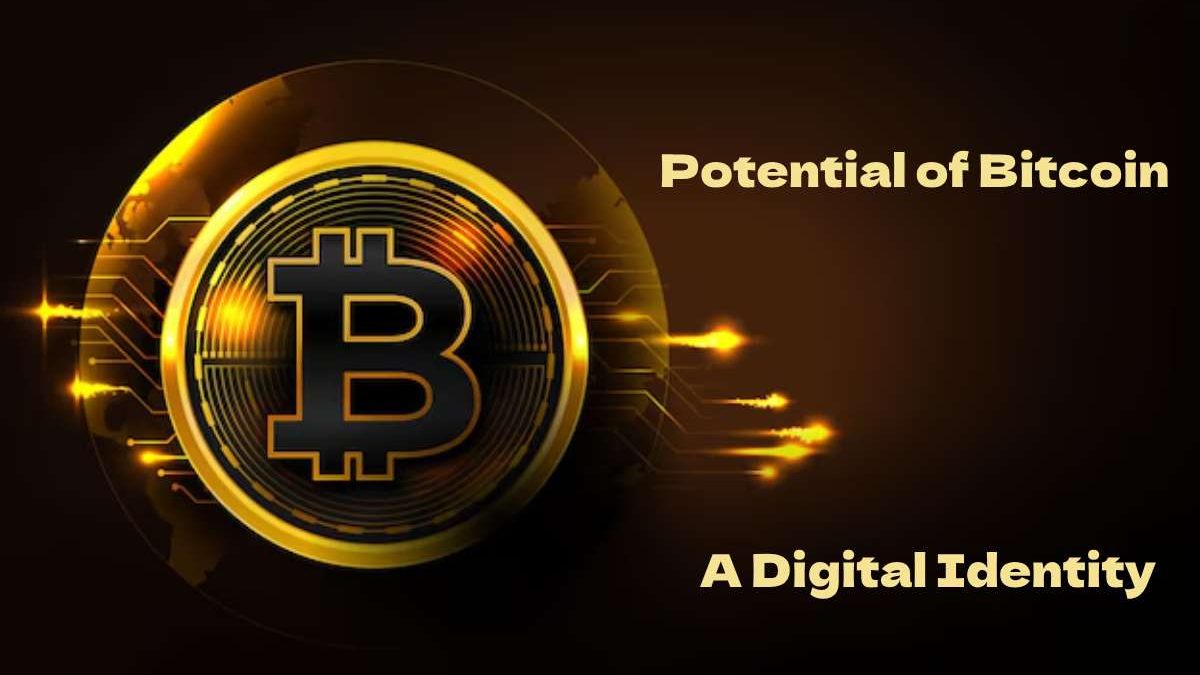 The Potential of Bitcoin in Reshaping the Approach to Digital Identity