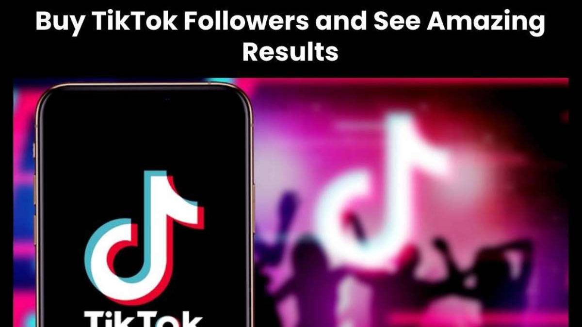 Buy TikTok Followers and See Amazing Results [2025]